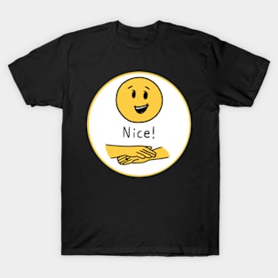 “Nice!” Sign T-Shirt